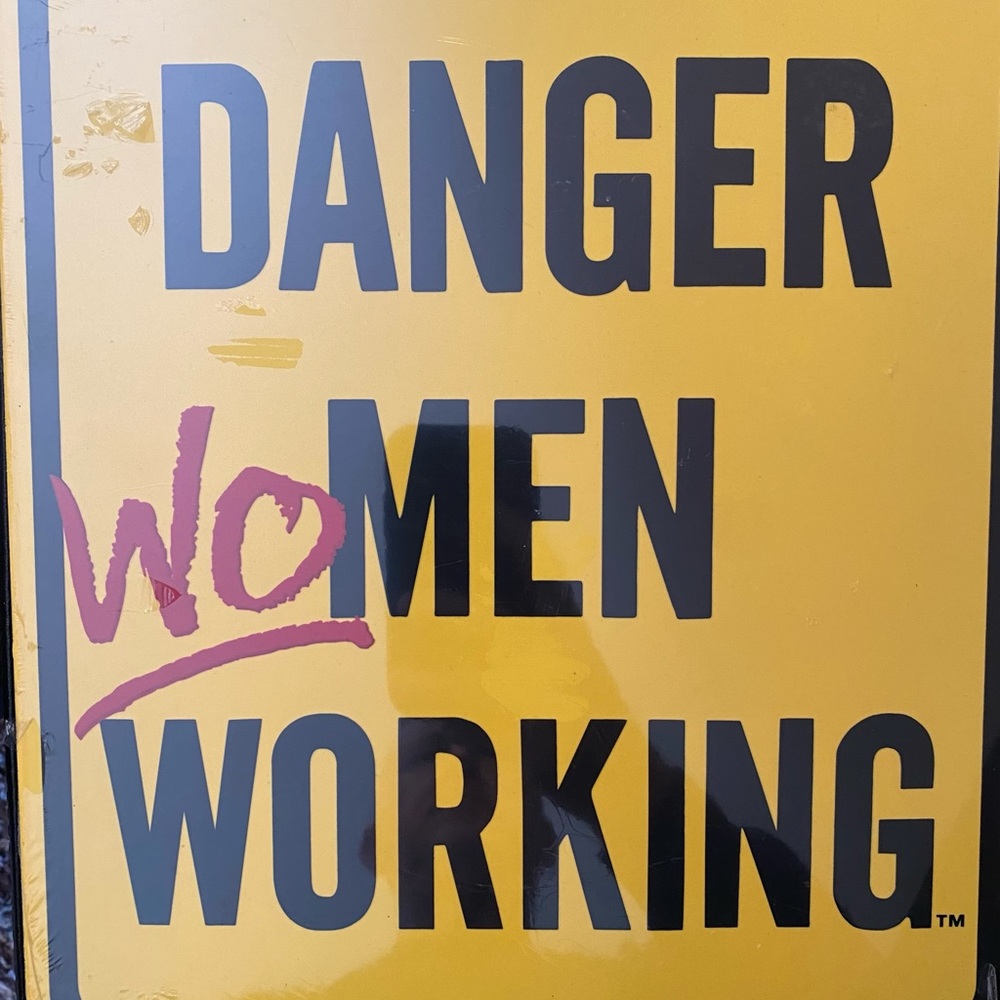 Ande Rooney Porcelain sign Danger Women Working NWT